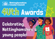 Recognise an inspirational young person in Nottinghamshire – nominations now open for the 4Uth Award