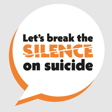 County and City councils launch ‘Let’s Break the Silence on Suicide’ campaign